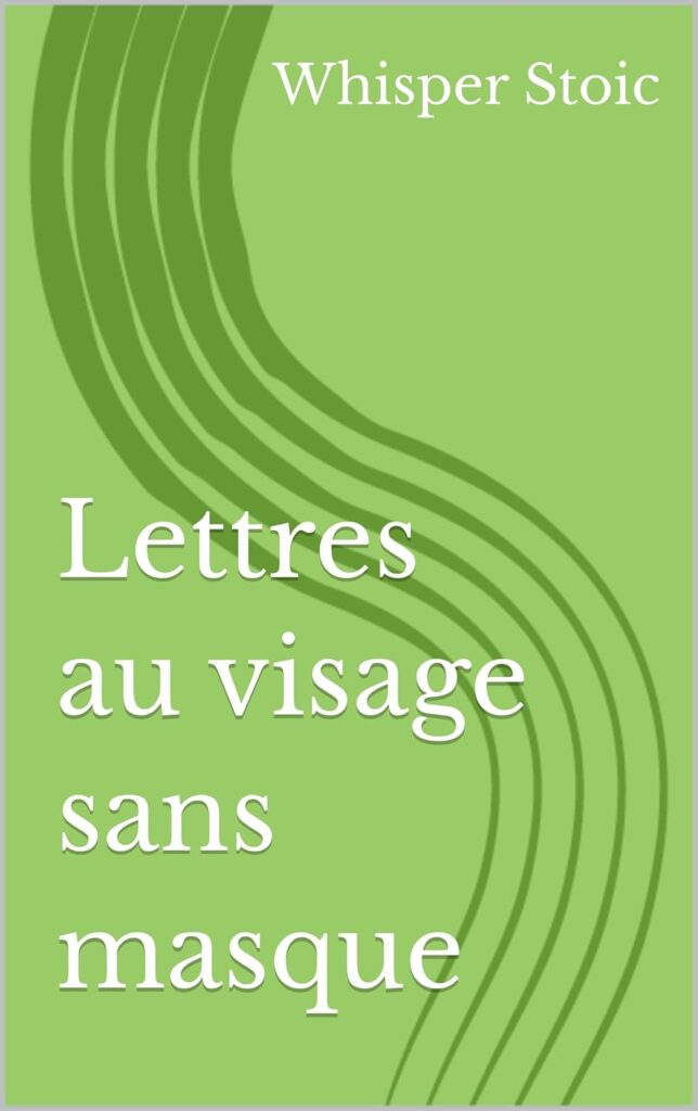 Couverture de Lettres au visage sans masque, par Whisper Stoic